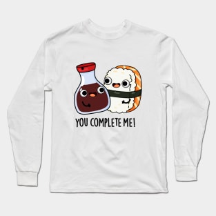 You Complete Me Cute Sushi Soy Sauce Pun Long Sleeve T-Shirt